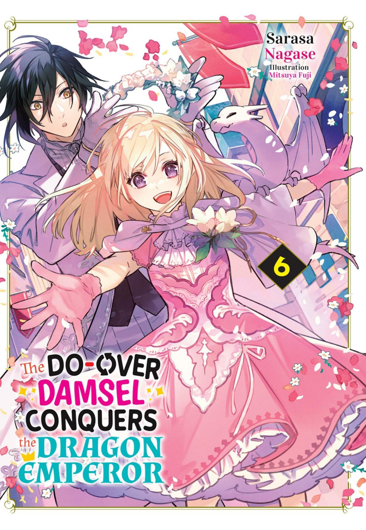 The Doover Damsel Conquers The Dragon Emperor Vol6 Sarasa Nagase