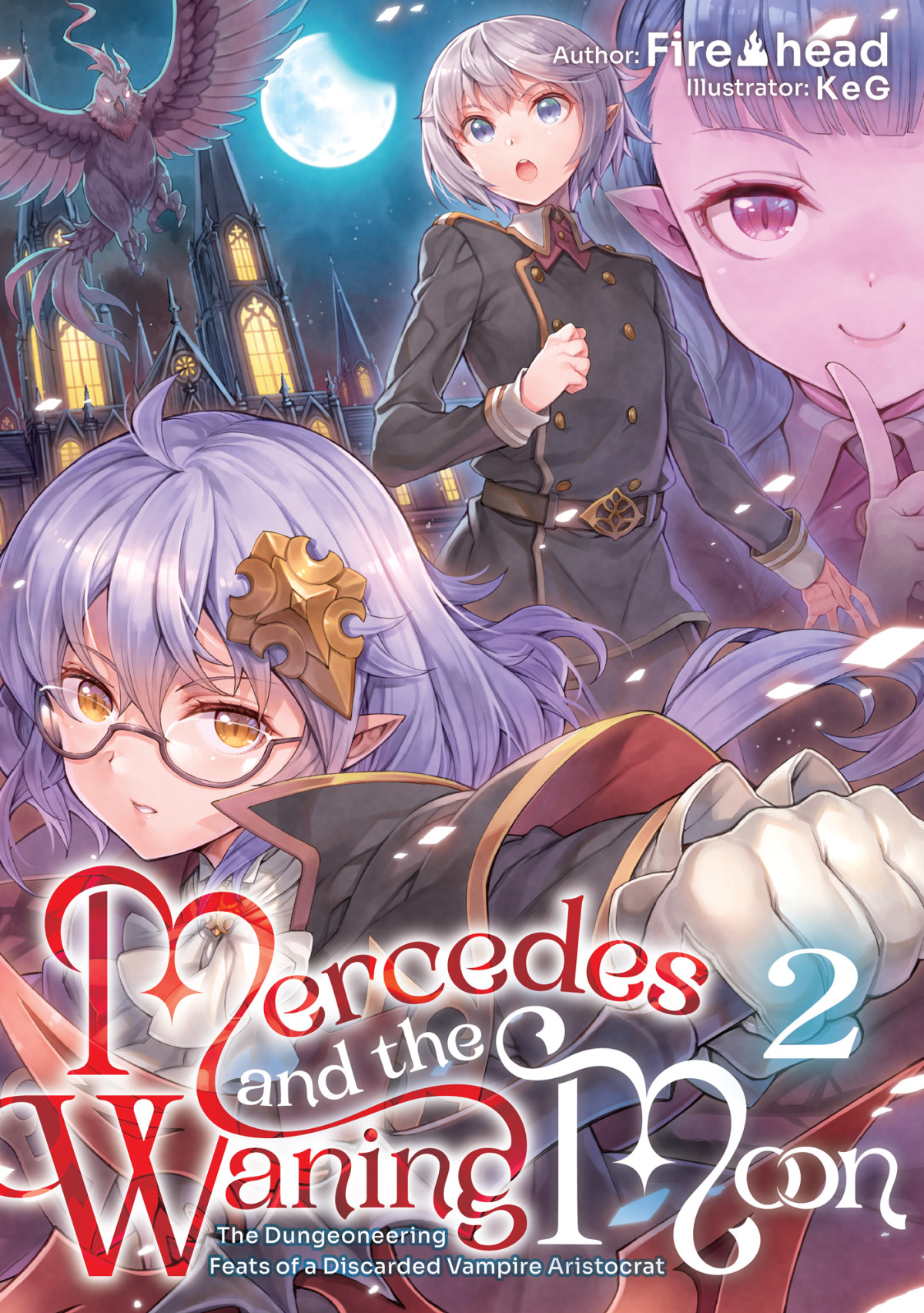 Mercedes And The Waning Moon The Dungeoneering Feats Of A Discarded Vampire Aristocrat Volume 2 Fire Head