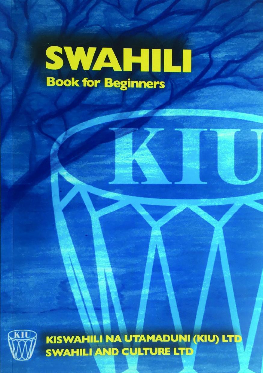 Swahili Book For Beginners 5th Edition Kiswahili Na Utamaduni Kiu Ltd