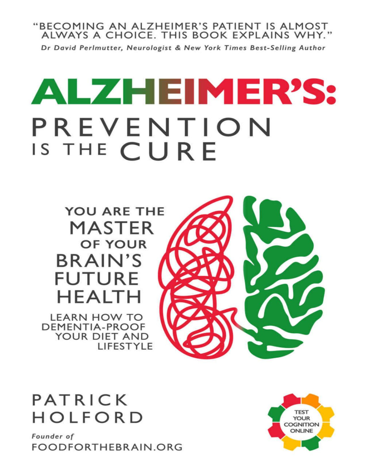 Alzheimers Prevention Is The Cure Patrick Holford