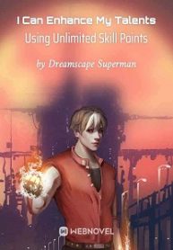 I Can Enhance My Talents Using Unlimited Skill Points Dreamscape Superman