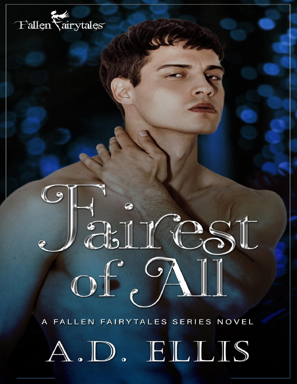 Fairest Of All A Fallen Fairytales Dark Mm Romance Ad Ellis