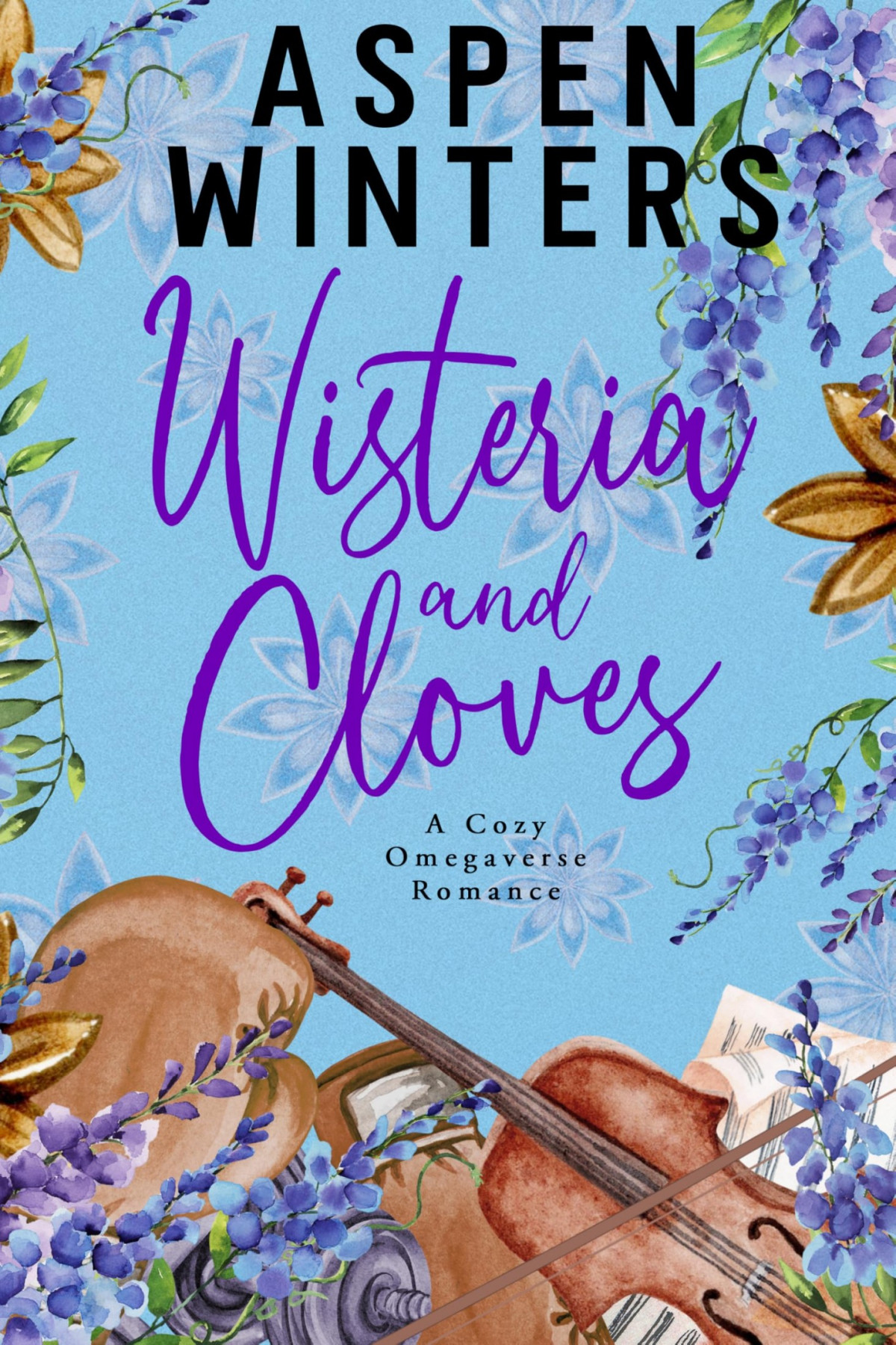 Wisteria And Cloves Cozy Omegaverse Romance Aspen Winters