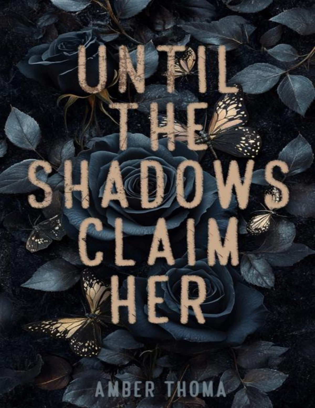 Until The Shadows Claim Her Amber Thoma