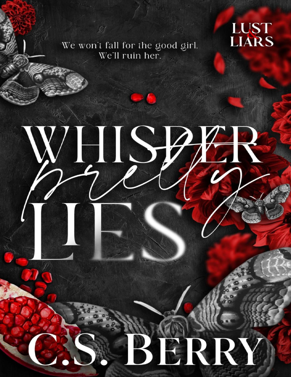 Whisper Pretty Lies Lust Liars Book 1 Cs Berry
