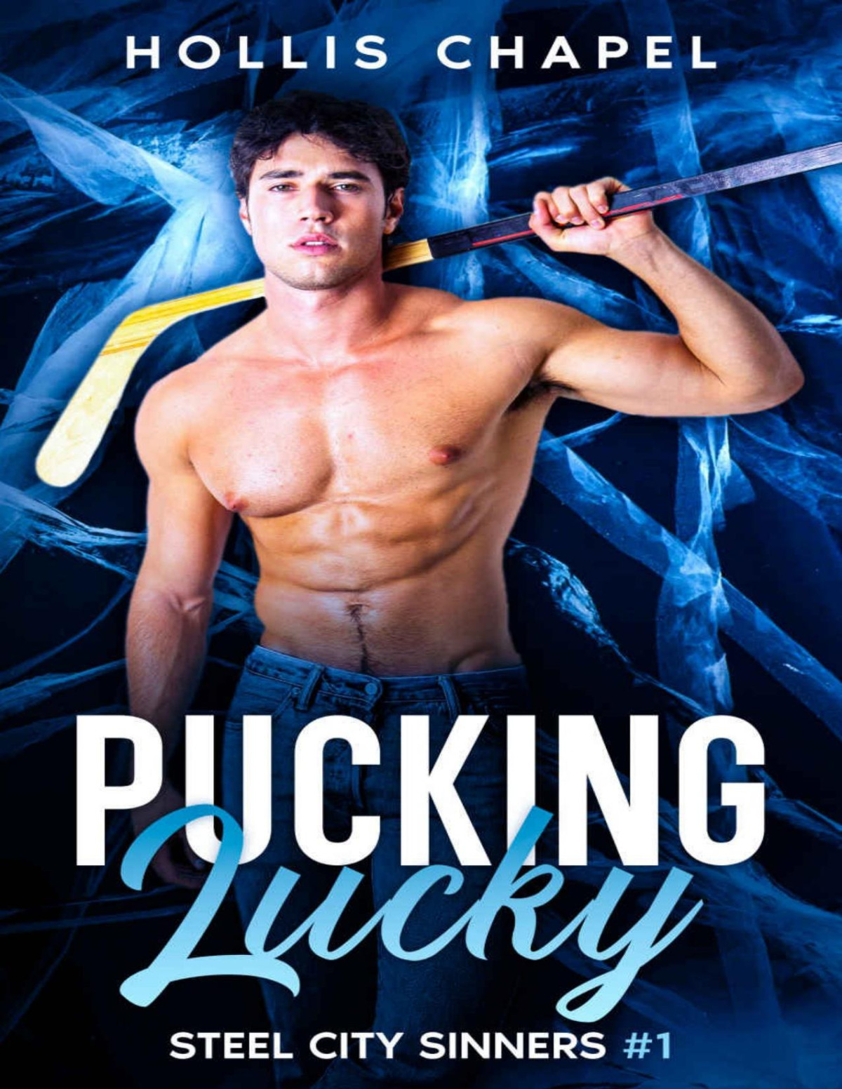 Pucking Lucky An Enemies To Lovers Hockey Romance Steel City Sinners Book 1 Hollis Chapel