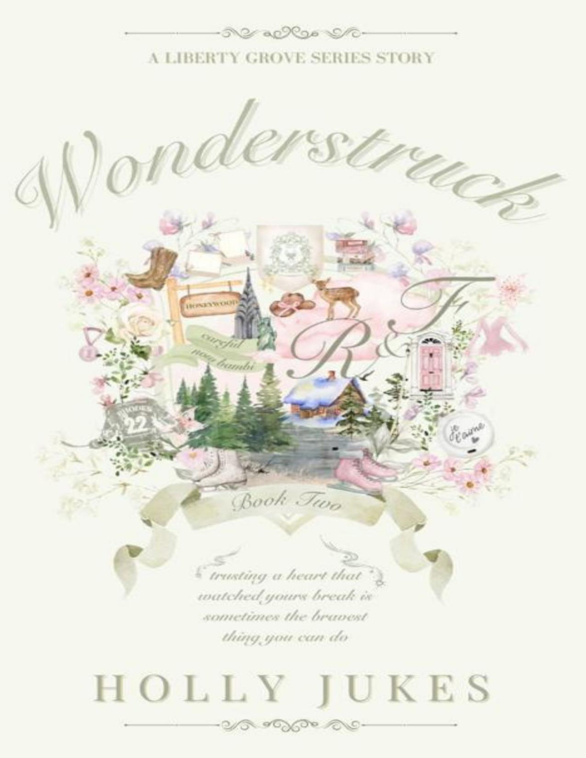 Wonderstruck Liberty Grove University Book Two Holly Jukes