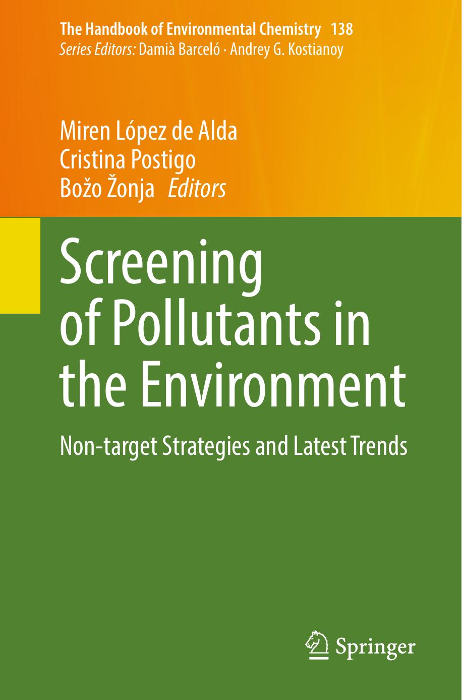 Screening Of Pollutants In The Environment Nontarget Strategies And Latest Trends The Handbook Of Environmental Chemistry 138 Miren López De Alda