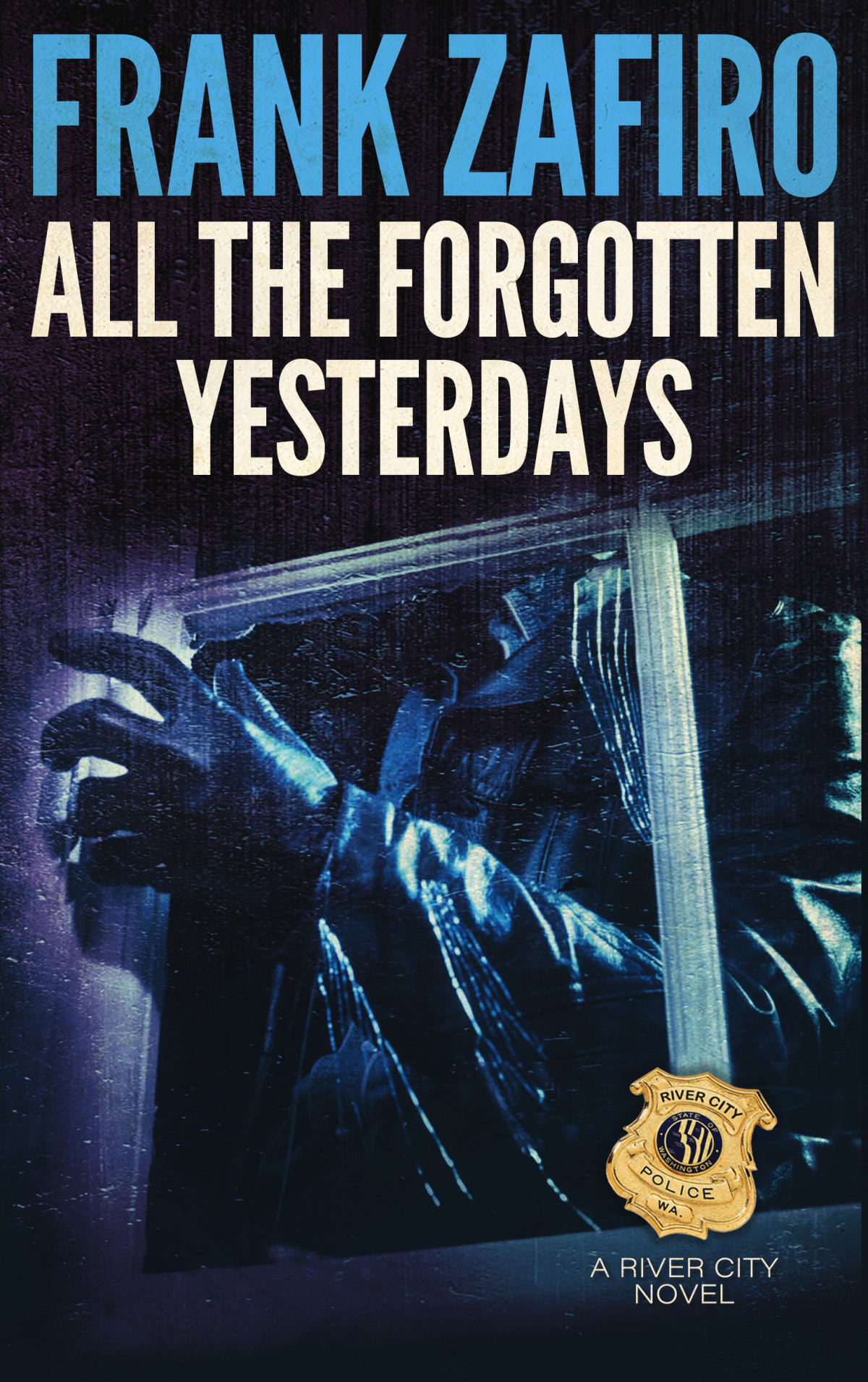 All The Forgotten Yesterdays Frank Zafiro