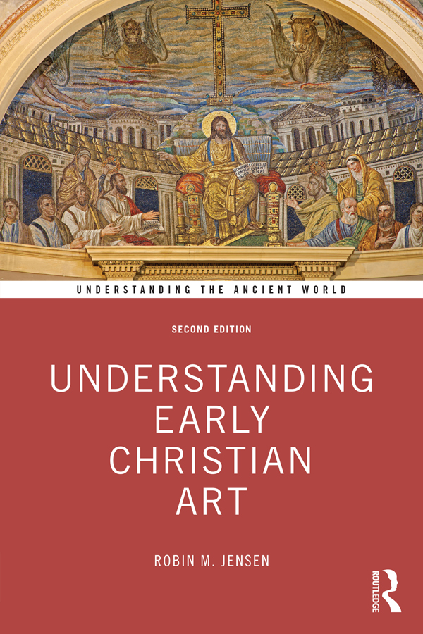 Understanding Early Christian Art Second Edition Robin M Jensen