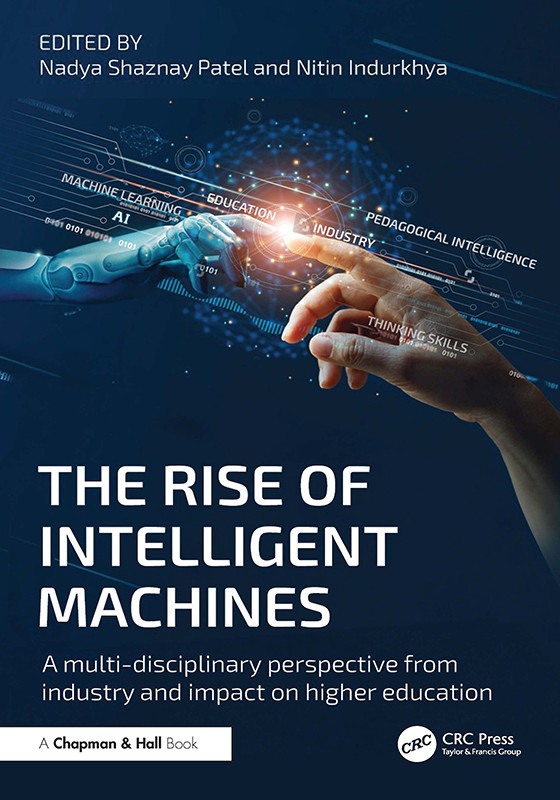 The Rise Of Intelligent Machines A Multidisciplinary Perspective From Industry And Impact On Higher Education Indurkhya
