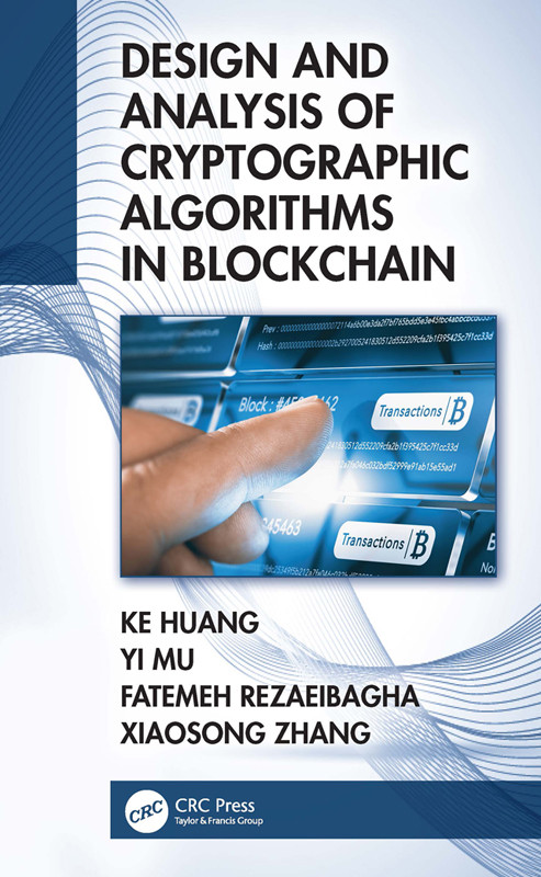 Design And Analysis Of Cryptographic Algorithms In Blockchain Ke Huang