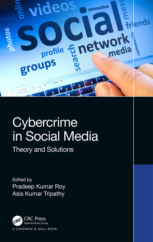 Cybercrime In Social Media Theory And Solutions Kumar Roy Pradeep Tripathy