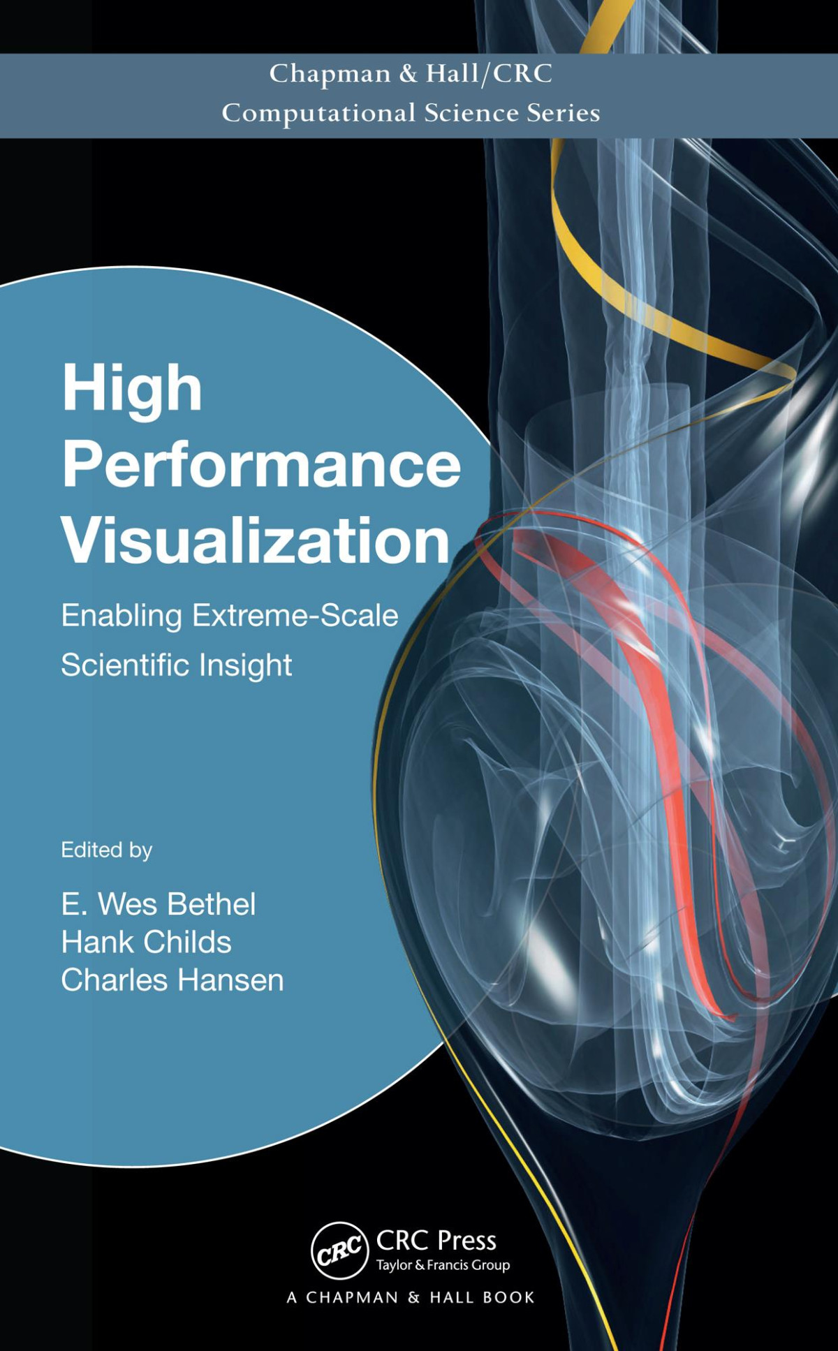 High Performance Visualization Enabling Extremescale Scientific Insight E Wes Bethel Hank Childs Charles Hansen
