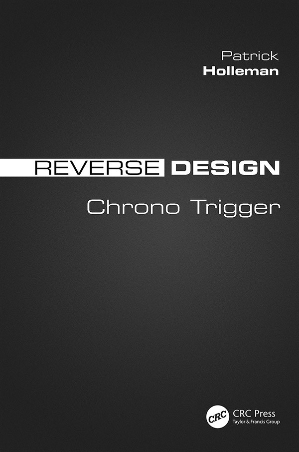 Reverse Design Chrono Trigger Patrick Holleman