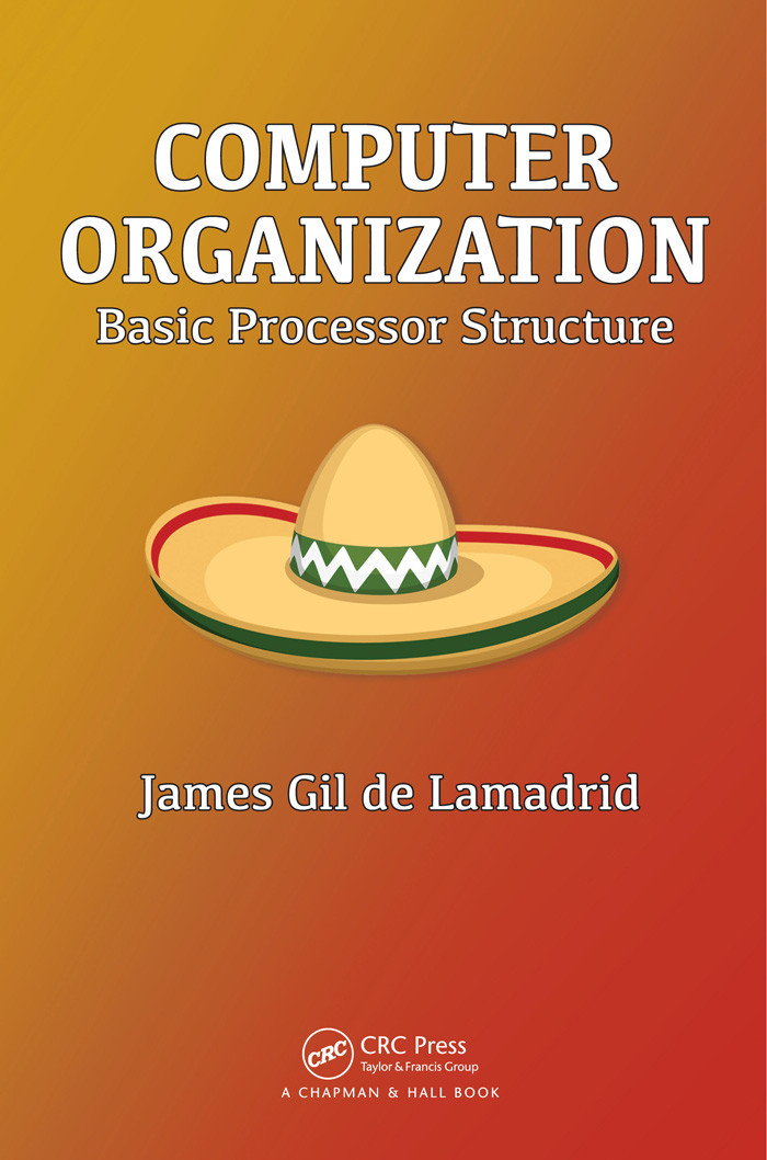 Computer Organization Basic Processor Structure James Gil De Lamadrid