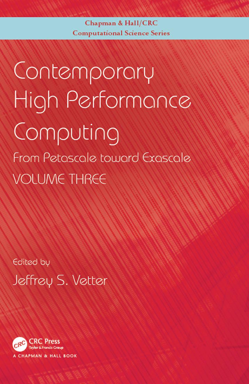 Contemporary High Performance Computing From Petascale Toward Exascale Jeffrey S Vetter