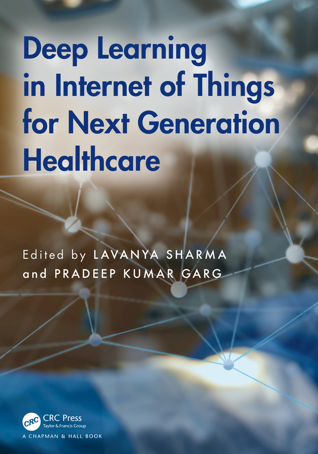 Deep Learning In Internet Of Things For Next Generation Healthcare Lavanya Sharma Pradeep Kumar Garg