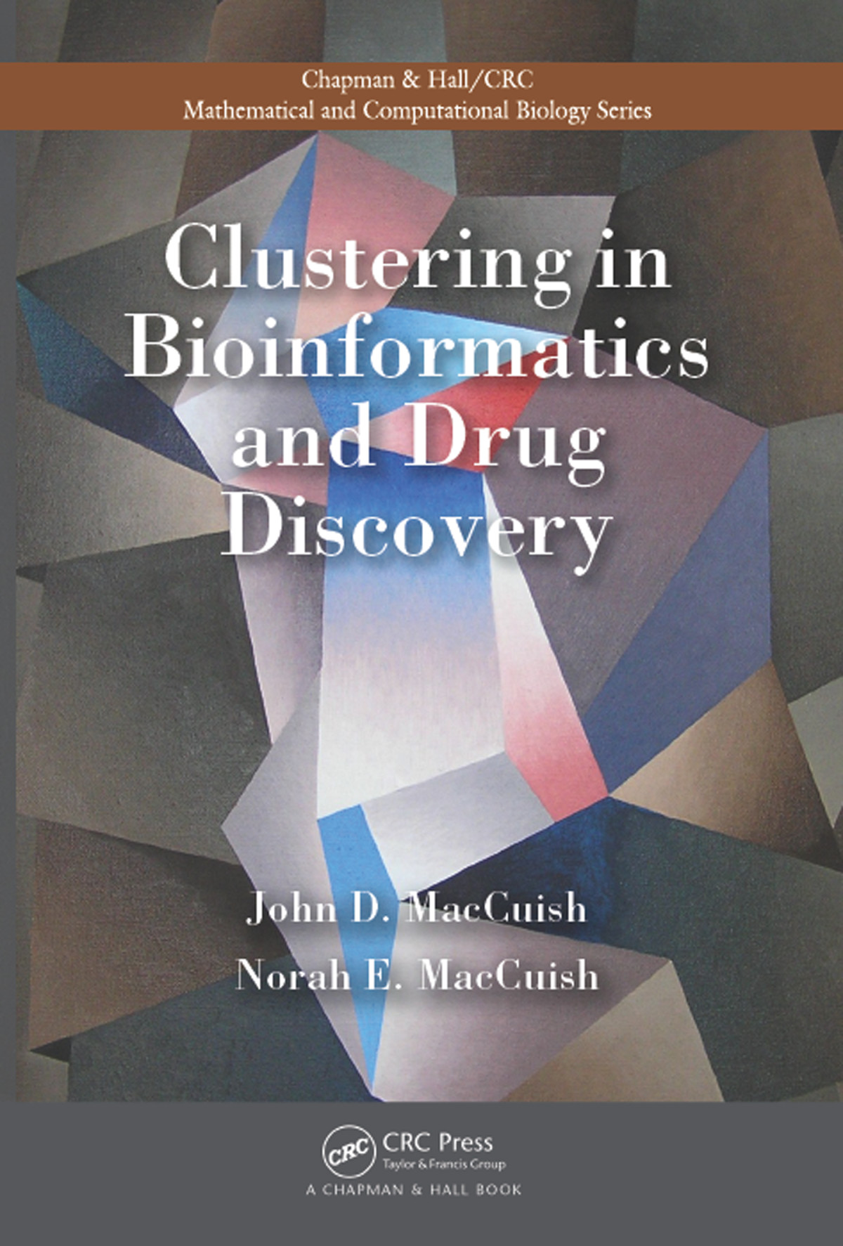 Clustering In Bioinformatics And Drug Discovery John D Maccuish Norah E Maccuish
