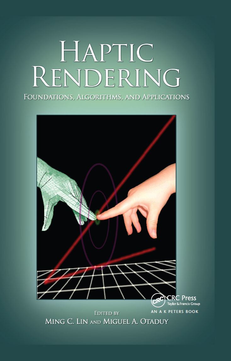 Haptic Rendering Foundations Algorithms And Applications Ming C Lin Miguel A Otaduy