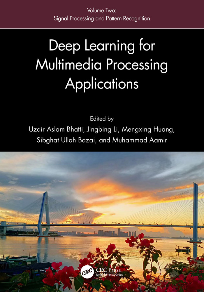 Deep Learning For Multimedia Processing Applications Volume Two Signal Processing And Pattern Recognition Bhatti