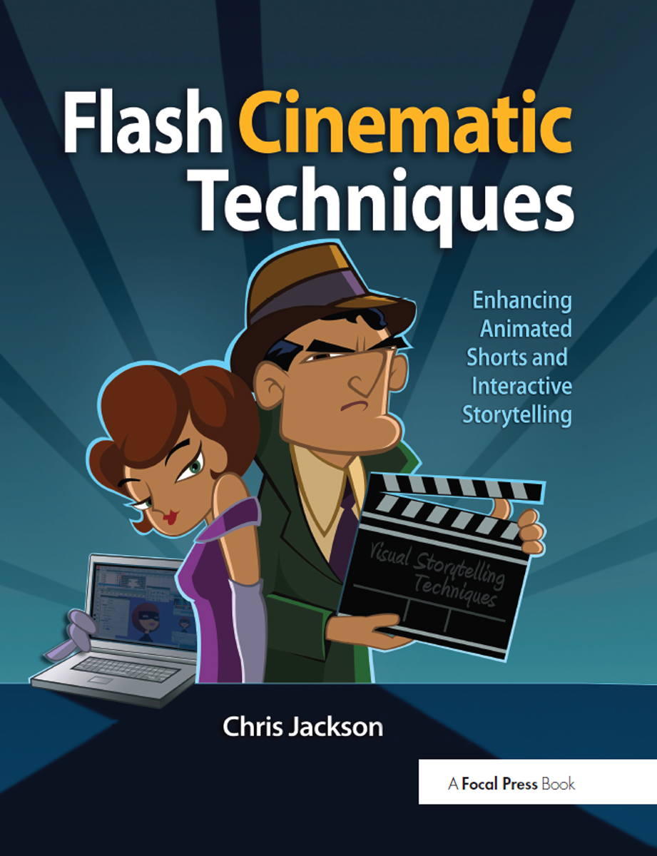 Flash Cinematic Techniques Enhancing Animated Shorts And Interactive Storytelling Chris Jackson