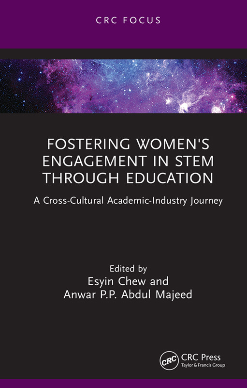 Fostering Womens Engagement In Stem Through Education A Crosscultural Academicindustry Journey Chew