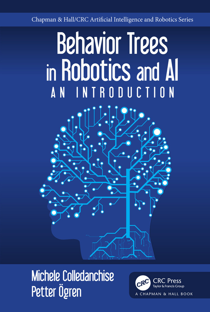 Behavior Trees In Robotics And Al An Introduction Michele Colledanchise And Petter ögren