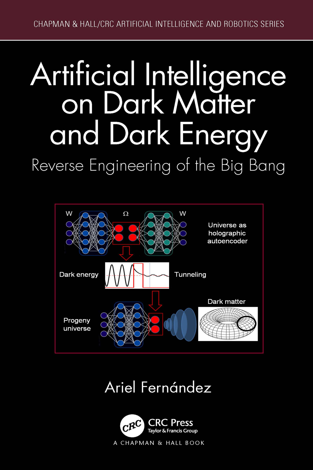 Artificial Intelligence On Dark Matter And Dark Energy Ariel Fernández