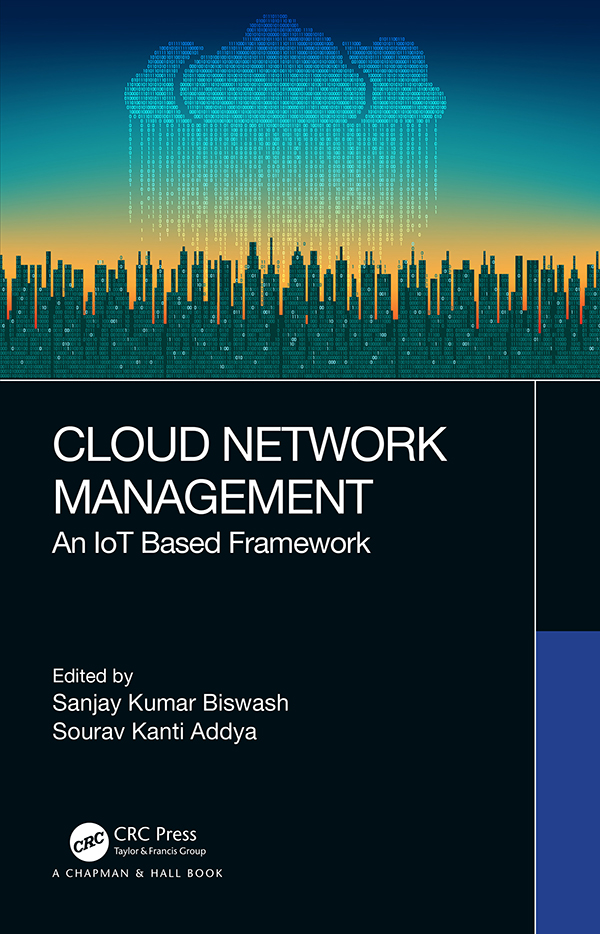 Cloud Network Management An Iot Based Framework Sanjay Kumar Biswash And Sourav Kanti Addya