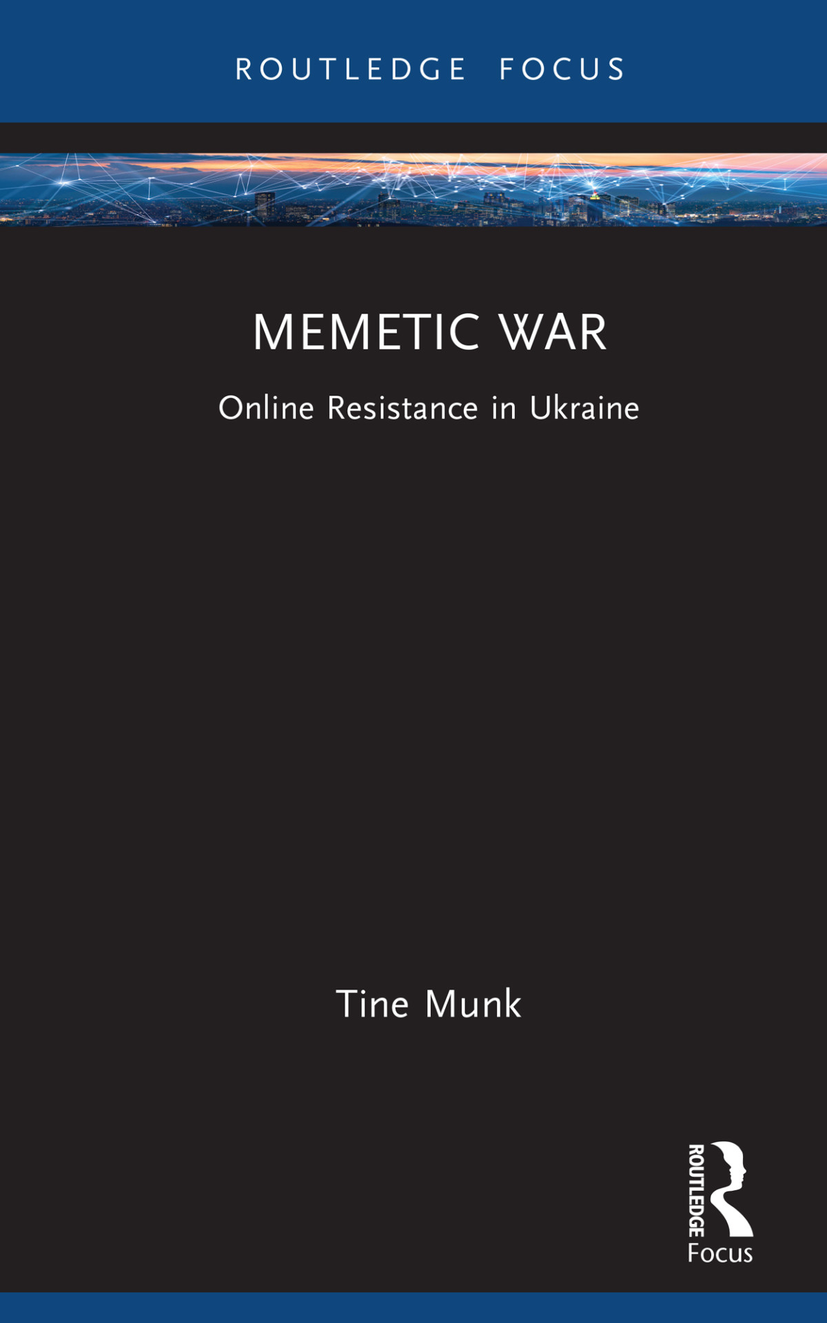 Memetic War Online Resistance In Ukraine Tine Munk