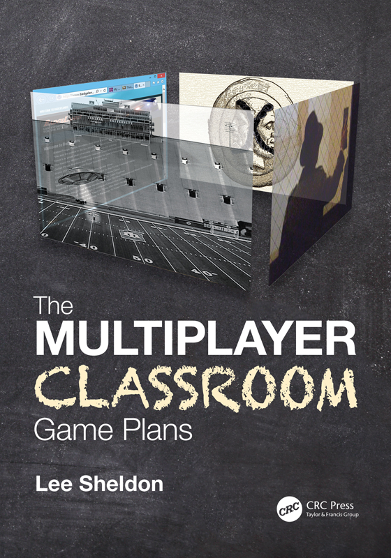 The Multiplayer Classroom Game Plans Lee Sheldon