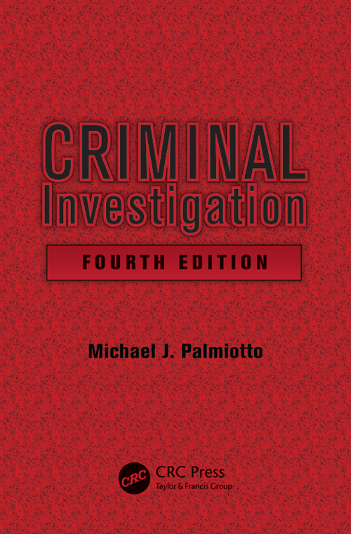 Criminal Investigation Michael J Palmiotto