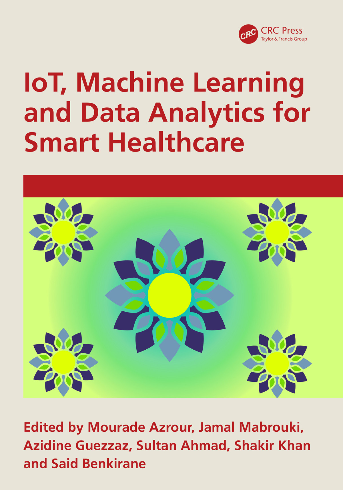 Iot Machine Learning And Data Analytics For Smart Healthcare Azrour