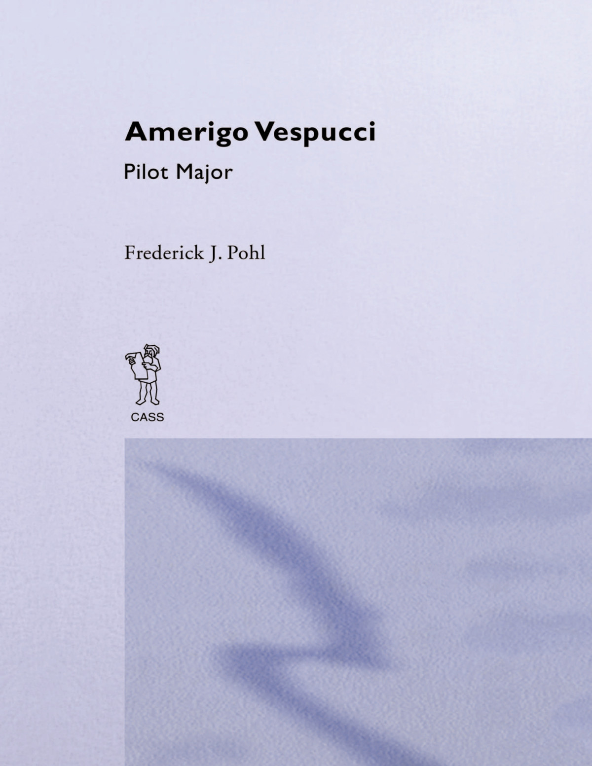 Amerigo Vespucci Frederick J Pohl