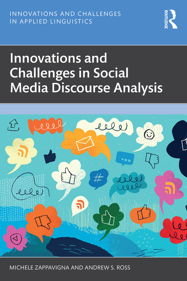 Innovations And Challenges In Social Media Discourse Analysis Zappavigna