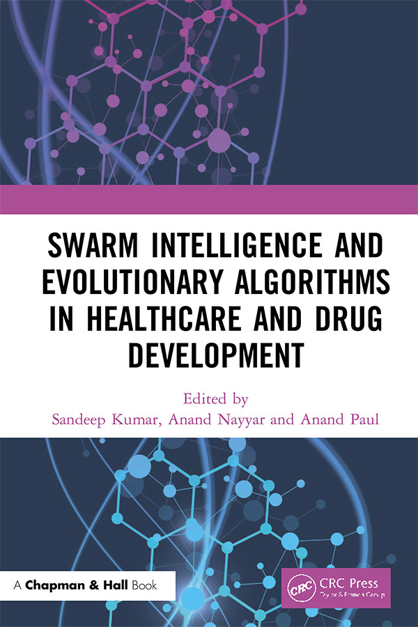 Swarm Intelligence And Evolutionary Algorithms In Healthcare And Drug Development First Edition Unknown