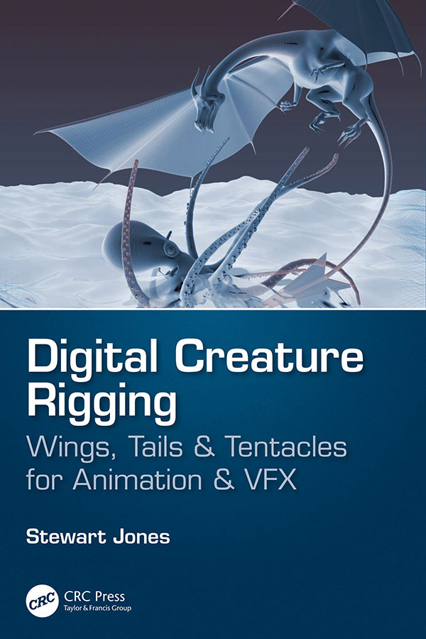 Digital Creature Rigging Wings Tails Tentacles For Animation Vfx Stewart Jones