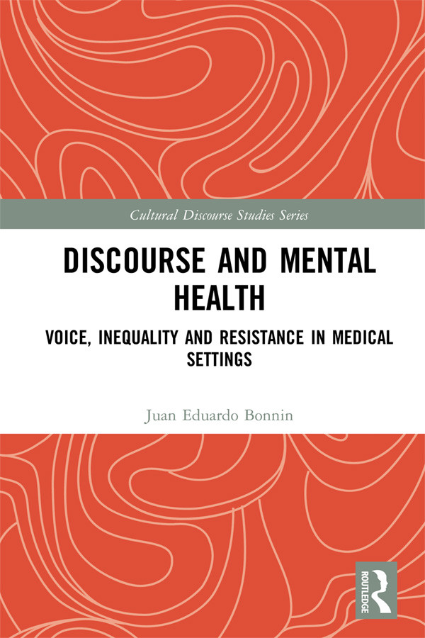 Discourse And Mental Health Juan Eduardo Bonnin