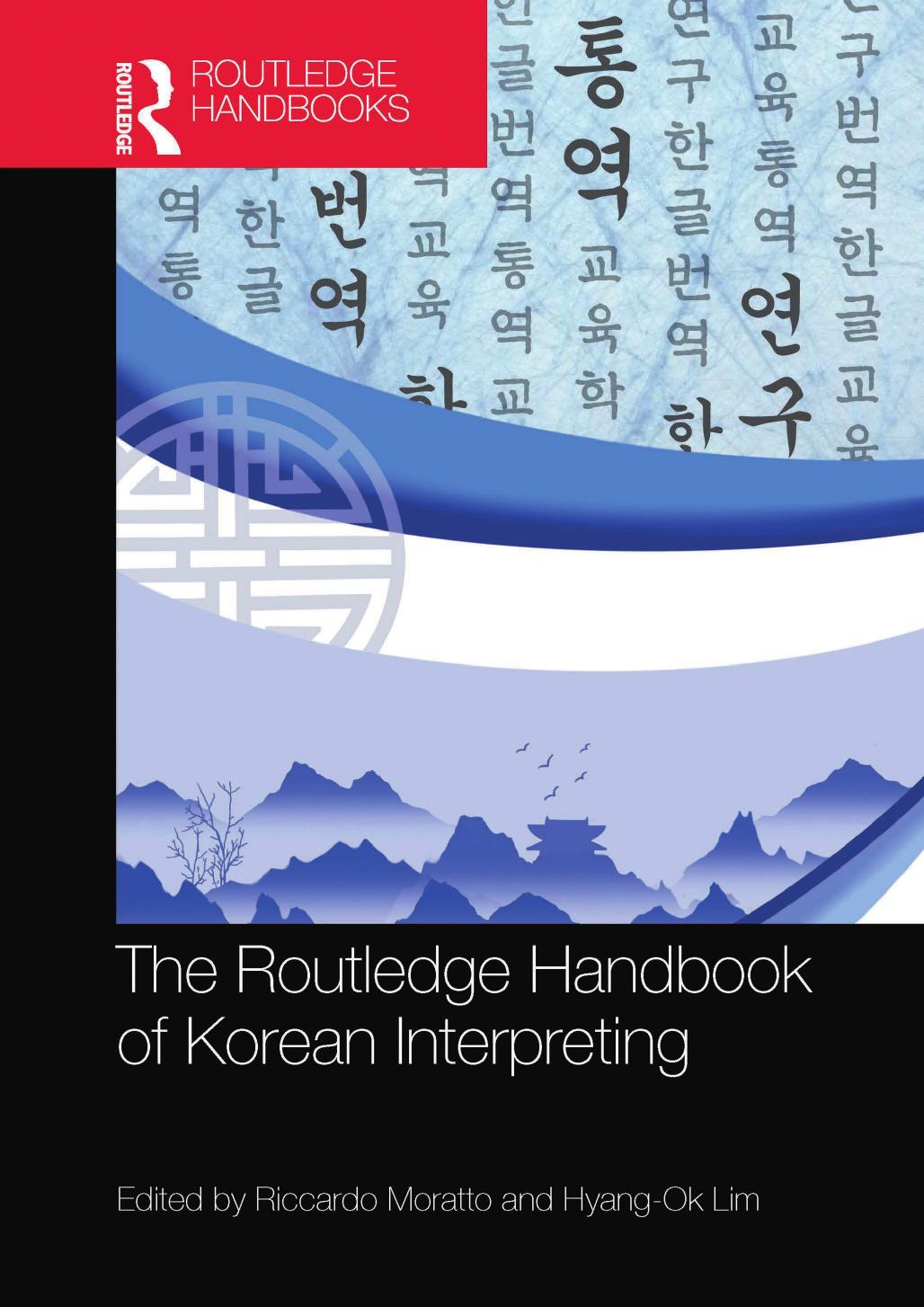 The Routledge Handbook Of Korean Interpreting Riccardo Moratto Hyangok Lim