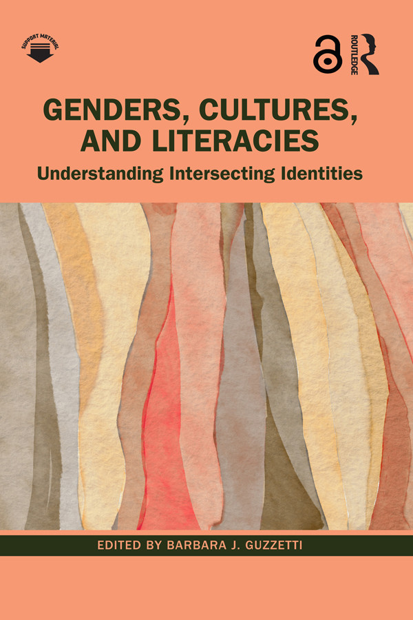 Genders Cultures And Literacies Understanding Intersecting Identities Barbara J Guzzetti