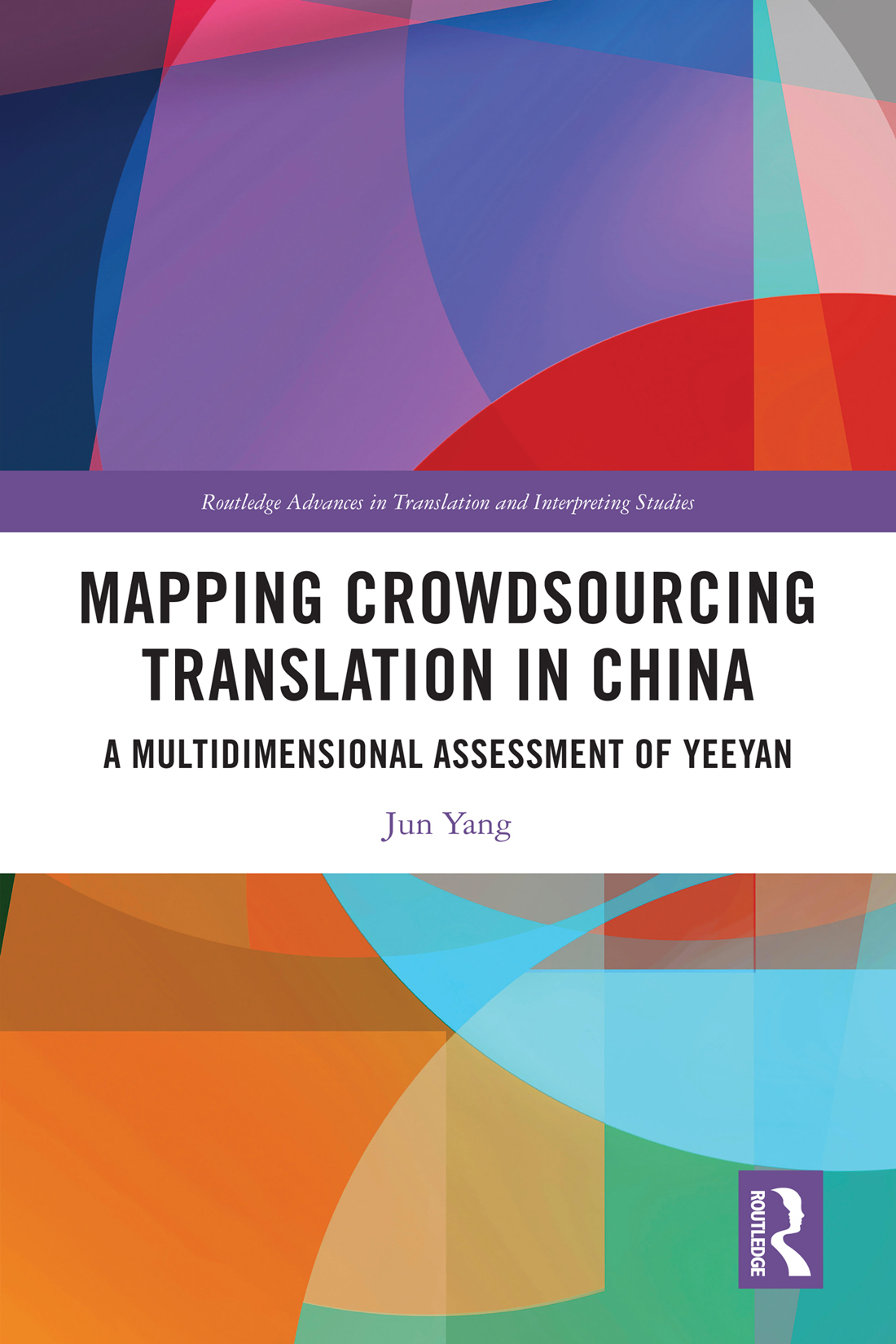 Mapping Crowdsourcing Translation In China Jun Yang