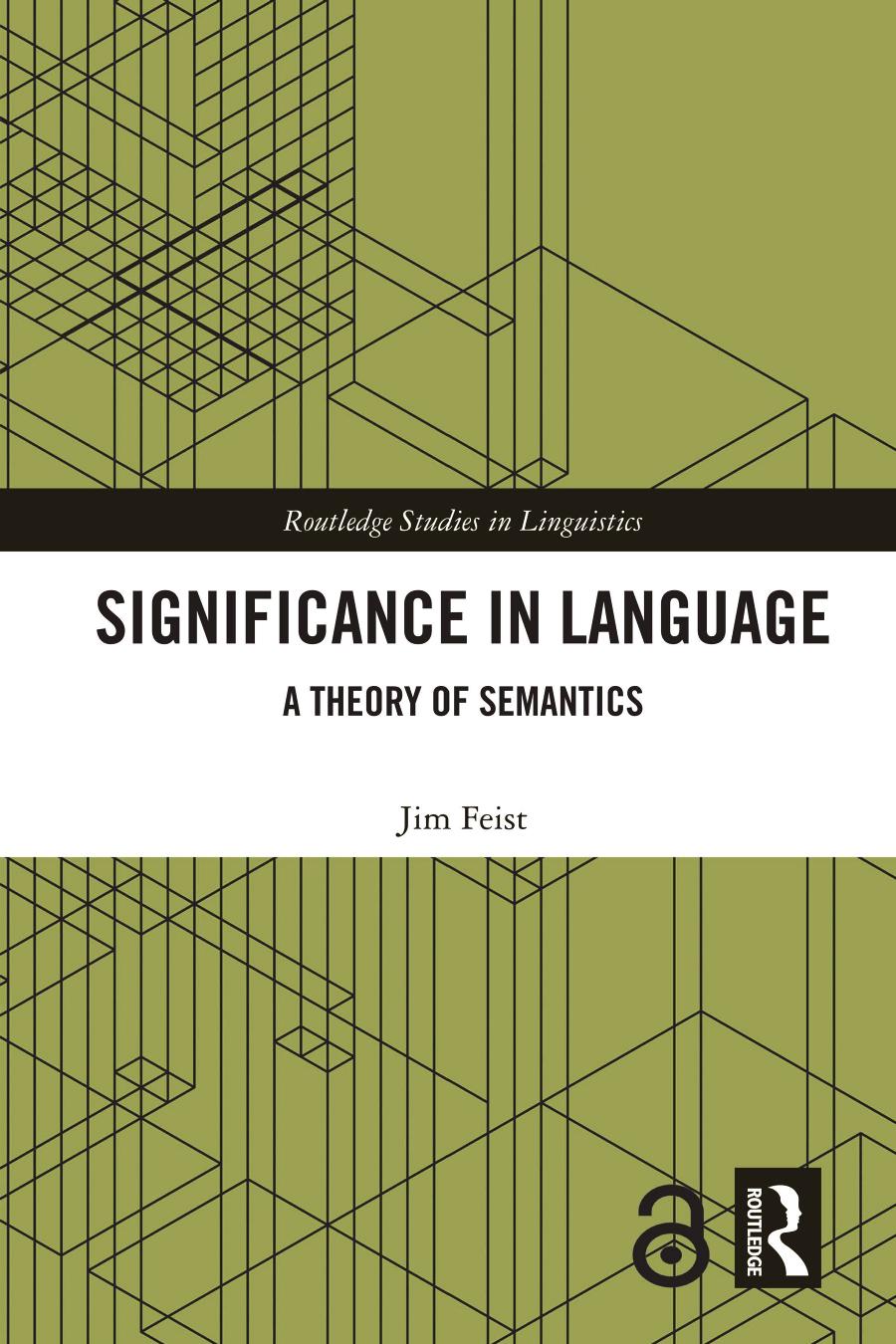 Significance In Language A Theory Of Semantics Jim Feist