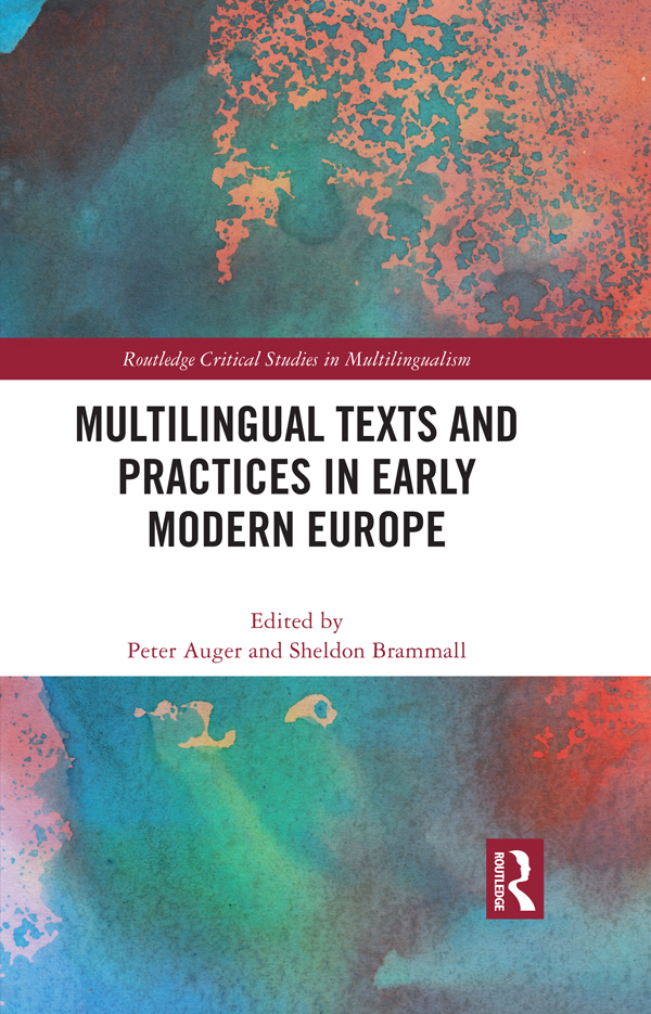 Multilingual Texts And Practices In Early Modern Europe Auger