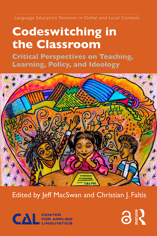 Codeswitching In The Classroom Jeff Macswan Christian J Faltis