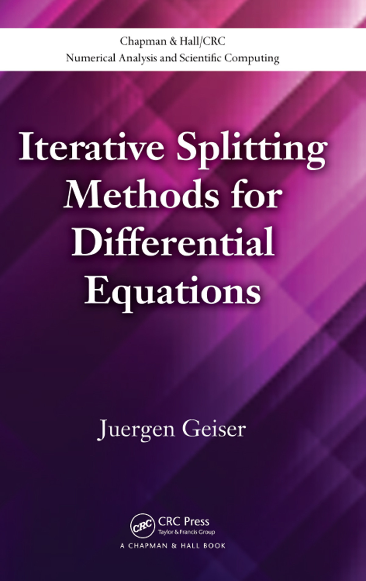 Iterative Splitting Methods For Differential Equations Juergen Geiser