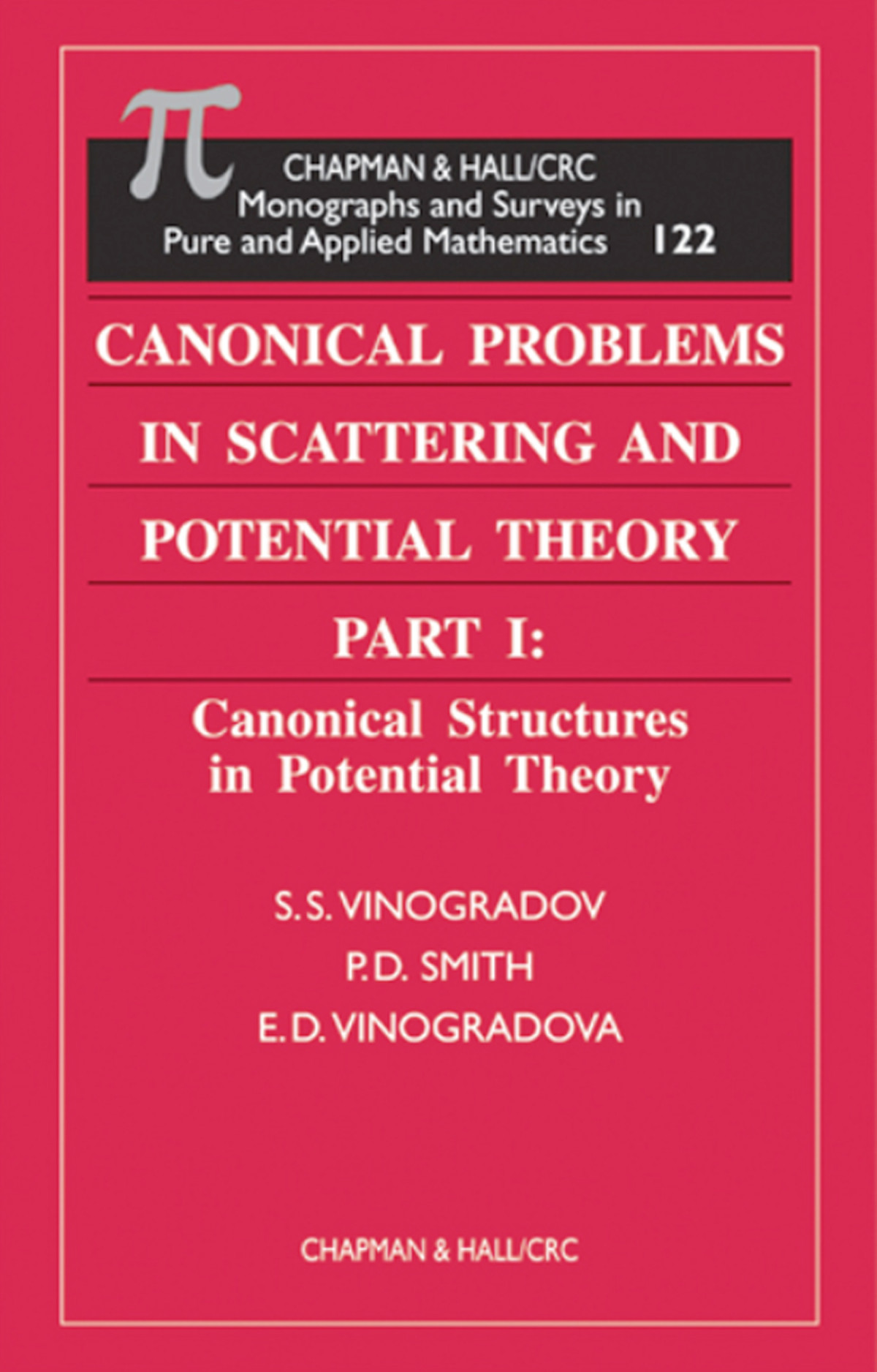 Canonical Problems In Scattering And Potential Theory Part I Canonical Structures In Potential Theory Ss Vinogradov Pd Smith Ed Vinogradova
