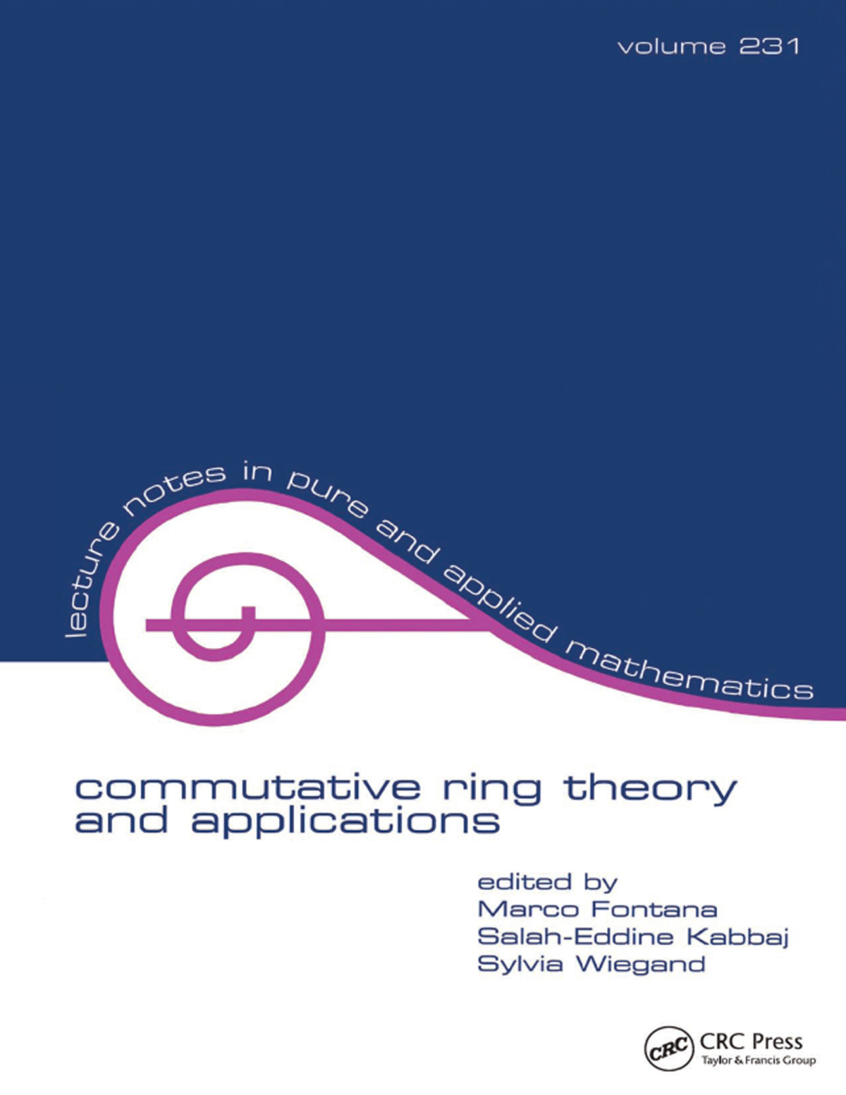 Commutative Ring Theory And Applications Manco Fontana Salaheddine Kabbaj Sylvia Wiegand