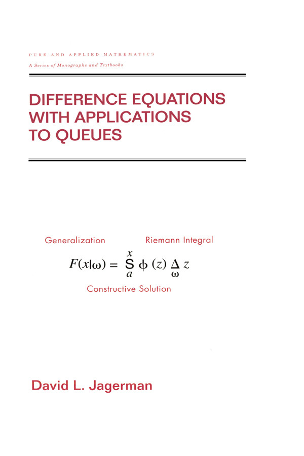 Difference Equations With Applications To Queues David L Jagerman