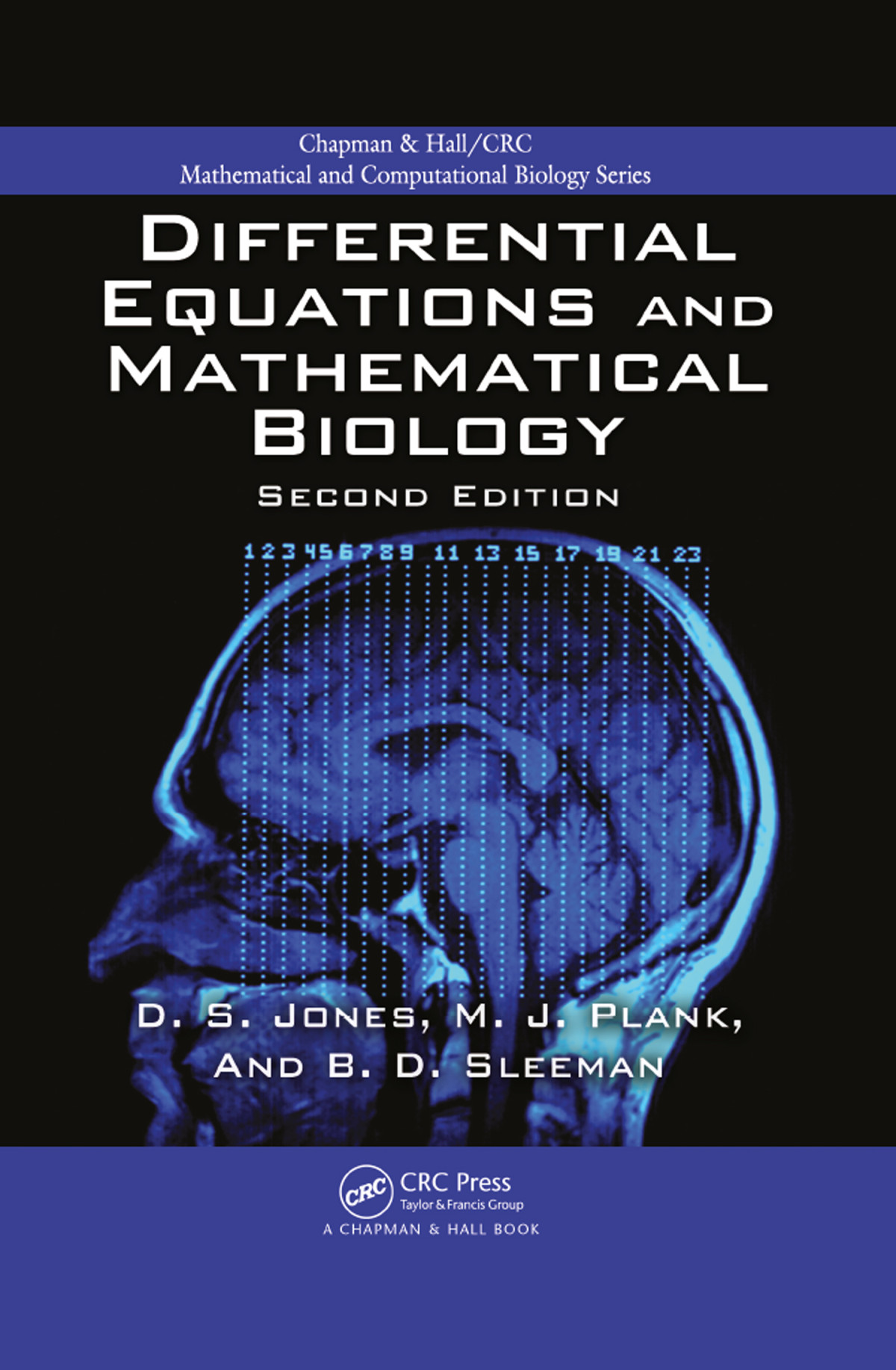 Differential Equations And Mathematical Biology Edition 2 D S Jones M J Plank Bd Sleeman